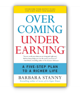 Overcoming Underearning by Barbara Stanny