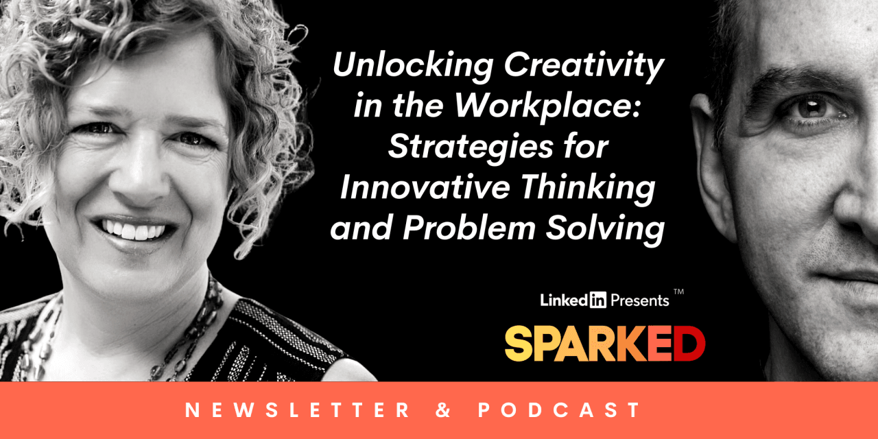 Creativity in the Workplace on Sparked Podcast